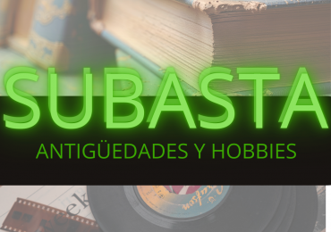 SUBASTA ANTIGUEDADES Y HOBBIES 